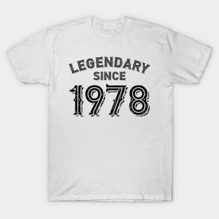 Legendary Since 1978 T-Shirt